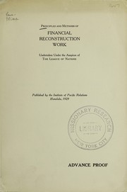 Front cover of Principles and methods of financial reconstruction work undertaken under the auspices of the League of nations by Institute of Pacific Relations. Research dept.