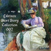 Front cover of Librivox Short Story Collection 007 by Betsie Bush