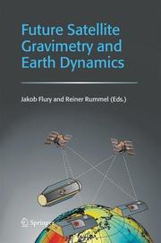 Front cover of Future satellite gravimetry and earth dynamics by Jakob Flury
