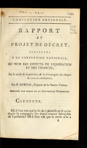 Front cover of Rapport et projet de décret, présentés a la Convention nationale, au nom des Comités de liquidation et des finances, sur le mode de liquidation de la Compagnie des étapes & convois militaires by Pardoux Bordas