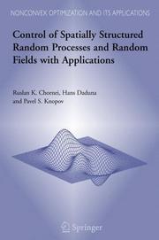 Cover of Control of spatially structured random processes and random fields with applications by Ruslan K. Chornei