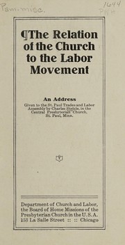Cover of The relation of the church to the labor movement by Stelzle, Charles