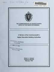 Front cover of A review of the Commonwealth's higher education building authorities by Massachusetts. Office of the Inspector General