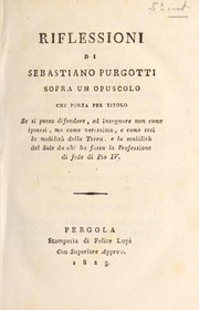 Front cover of Riflessioni di Sebastiano Purgotti sopra un opuscolo che porta per titolo Se si possa difendere, ed insegnare non come ipotesi, ma come verissima, e come tesi la mobilità della terra. e la stabilità del sole da chi ha fatta la professione di fede di Pio IV by Sebastiano Purgotti