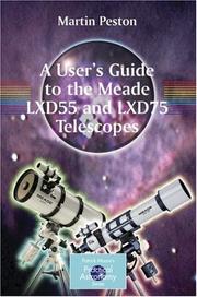 Front cover of A User's Guide to the Meade LXD55 and LXD75 Telescopes (Patrick Moore's Practical Astronomy Series) by Martin Peston