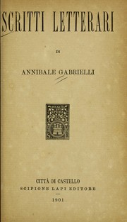 Front cover of Scritti letterari by Annibale Gabrielli