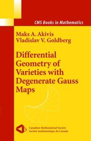 Front cover of Differential geometry of varieties with degenerate Gauss maps by Maks A. Akivis