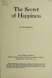 Front cover of The secret of happiness by Ruth Hawley