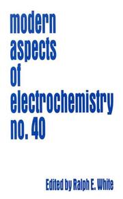 Front cover of Modern Aspects of Electrochemistry / Volume 40 (Modern Aspects of Electrochemistry) by Ralph E. White
