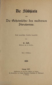 Front cover of Die Siddhanta, oder Die Geheimlehre des modernen Siwaismus by E. Tust