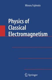 Front cover of Physics of Classical Electromagnetism by Minoru Fujimoto