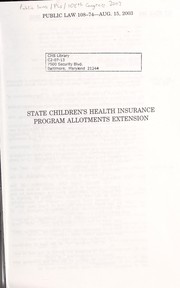 Front cover of State Children's Health Insurance Program allotments extension by United States