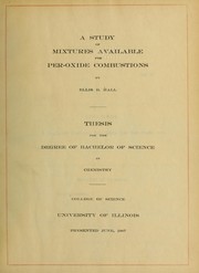 Front cover of A study of mixtures available for per-oxide combustions by Ellis B. Hall