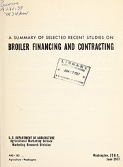 Front cover of A summary of selected recent studies on broiler financing and contracting by Robert I. Beckler