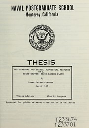 Front cover of The temporal and spatial acoustical response of a point-driven, fluid-loaded plate by James Gerard Stevens