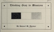 Cover of Thinking gray in missions by Samuel Marinus Zwemer