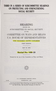 Cover of Third in a series of subcommittee hearings on protecting and strengthening Social Security by United States. Congress. House. Committee on Ways and Means. Subcommittee on Social Security.