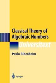 Cover of Classical theory of algebraic numbers by Paulo Ribenboim