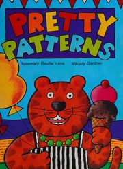 Cover of Pretty patterns by Rosemary Reuille Irons
