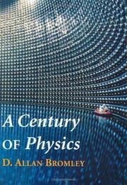 Front cover of A century of physics by D. Allan Bromley