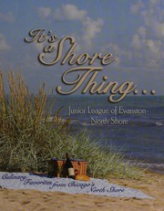 Front cover of It's a Shore Thing by Junior League of Evanston-North Shore
