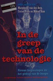 Front cover of In de greep van de technologie by Margarite van den Berg