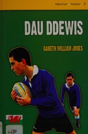 Cover of Dau ddewis by Gareth William Jones