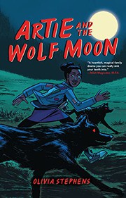 Cover of Artie and the Wolf Moon by Olivia Stephens