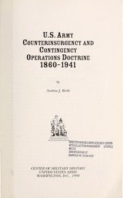 Front cover of U.S. Army counterinsurgency and contingency operations doctrine, 1860-1941 by A. J. Birtle