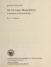 Cover of The U.S. copper mining industry by T. T. Tomimatsu