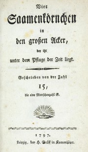 Front cover of Vier Saamenkörnchen in den grossen Acker, der isst unter dem Pfluge der Zeit liegt by Zahl 15