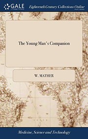 Front cover of The young man's companion by W. Mather