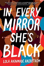 Front cover of In Every Mirror She's Black by Lola Akinmade-Akerström