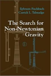 Front cover of The search for non-Newtonian gravity by Ephraim Fischbach