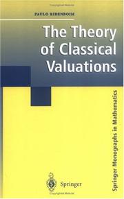 Cover of The theory of classical valuations by Paulo Ribenboim