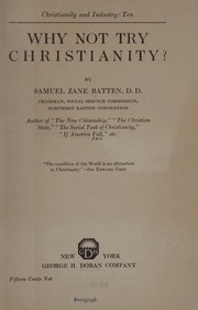 Cover of Why not try Christianity? by Samuel Zane Batten