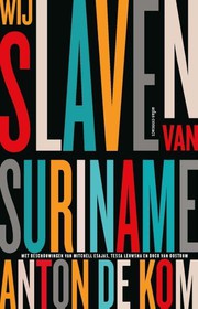 Front cover of Wij slaven van Suriname by A. de Kom