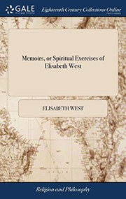 Front cover of Memoirs, or, Spiritual exercises of Elisabeth West by Elisabeth West