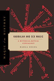 Front cover of Kabbalah and Sex Magic by Marla Segol