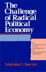 Cover of The challenge of radical political economy by Malcolm C. Sawyer