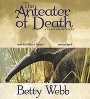 Front cover of The anteater of death by Betty Webb