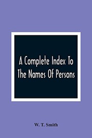 Front cover of A Complete Index to the Names of Persons, Places and Subjects Mentioned in Littell's Laws of Kentucky by W. T. Smith
