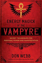 Front cover of Energy Magick of the Vampyre by Don Webb