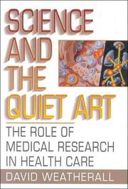 Front cover of Science and the quiet art by D. J. Weatherall