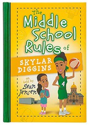 Front cover of The Middle School Rules of Skylar Diggins by Sean Jensen