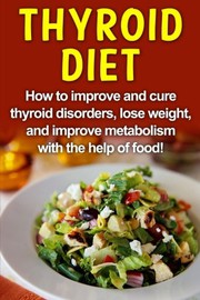 Cover of Thyroid Diet by Robert Jacobson