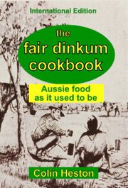 Front cover of Fair Dinkum Cookbook by Colin Heston