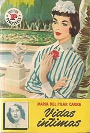 Front cover of Vidas intimas by María del Pilar Carré
