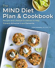 Front cover of The MIND Diet Plan and Cookbook by Julie Andrews MS  RDN  CD