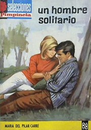 Front cover of Un hombre solitario by María del Pilar Carré